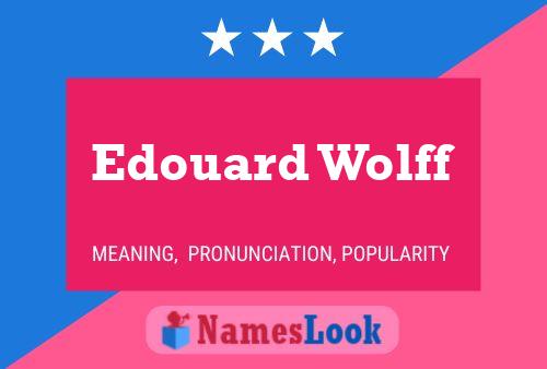 ملصق اسم Edouard Wolff