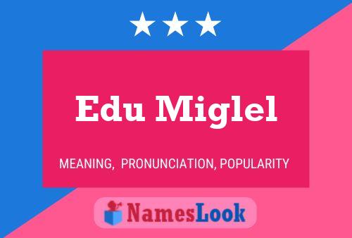 ملصق اسم Edu Miglel