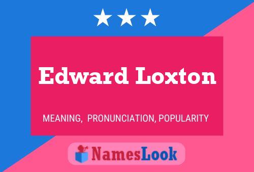 ملصق اسم Edward Loxton