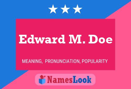 ملصق اسم Edward M. Doe