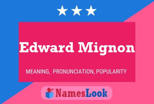 ملصق اسم Edward Mignon