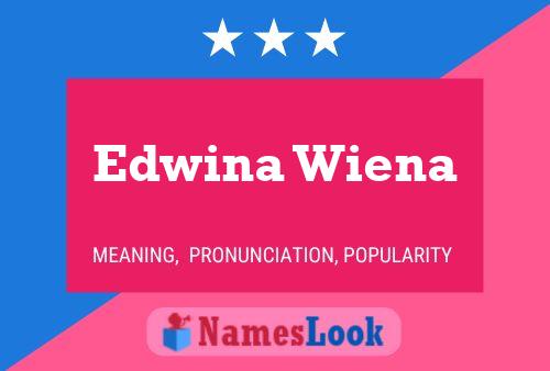 ملصق اسم Edwina Wiena