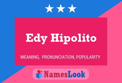 ملصق اسم Edy Hipolito