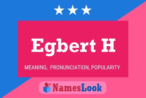 ملصق اسم Egbert H