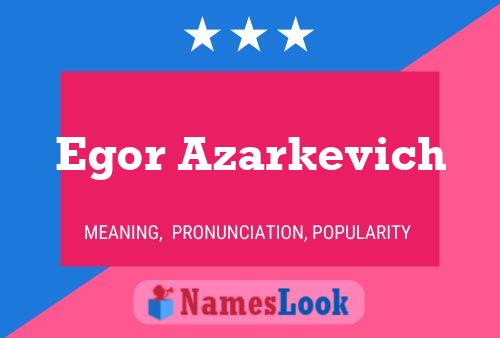 ملصق اسم Egor Azarkevich