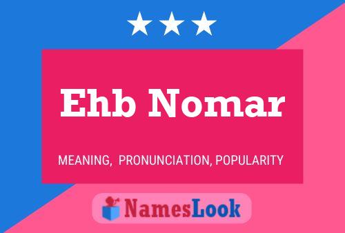 ملصق اسم Ehb Nomar