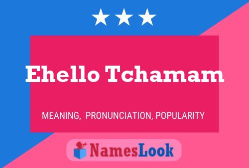 ملصق اسم Ehello Tchamam