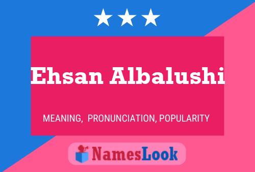 ملصق اسم Ehsan Albalushi