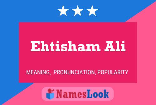 ملصق اسم Ehtisham Ali