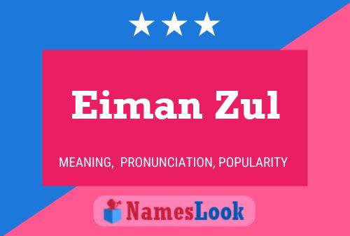 ملصق اسم Eiman Zul