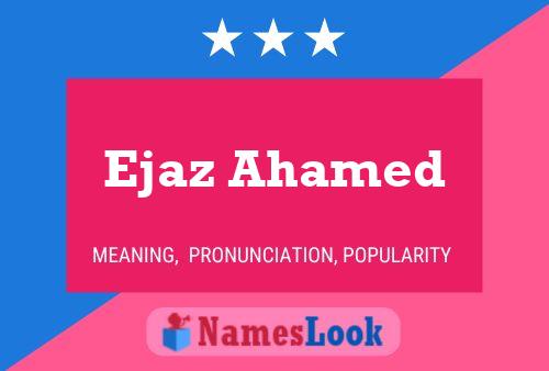 ملصق اسم Ejaz Ahamed