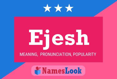 ملصق اسم Ejesh