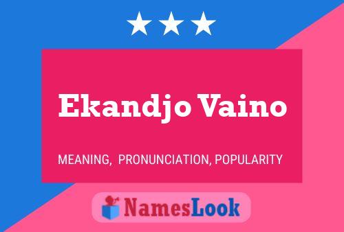 ملصق اسم Ekandjo Vaino