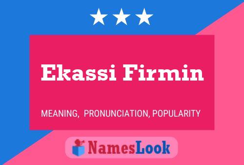 ملصق اسم Ekassi Firmin