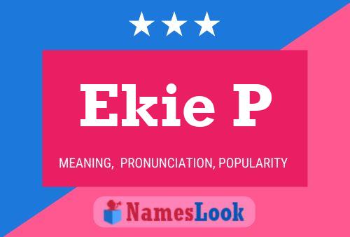 ملصق اسم Ekie P