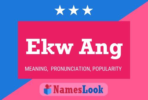 ملصق اسم Ekw Ang