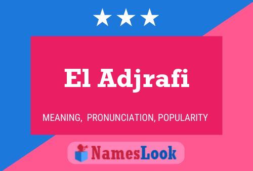 ملصق اسم El Adjrafi