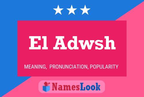 ملصق اسم El Adwsh