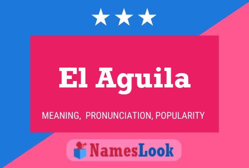 ملصق اسم El Aguila