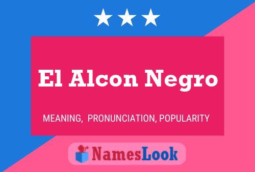 ملصق اسم El Alcon Negro