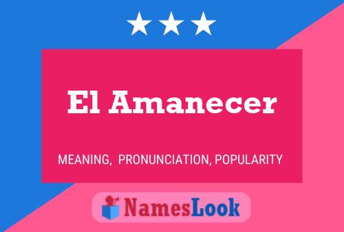 ملصق اسم El Amanecer