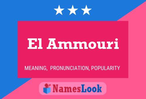 ملصق اسم El Ammouri