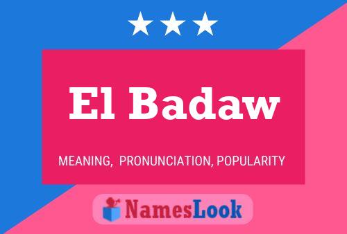 ملصق اسم El Badaw