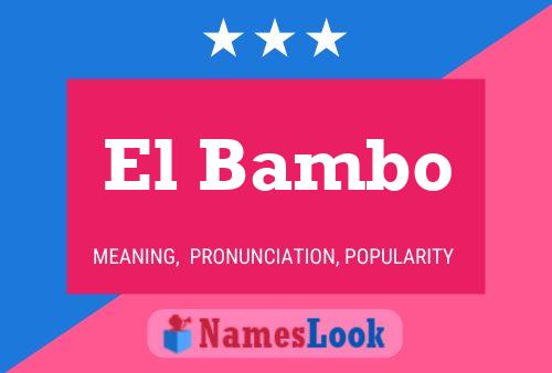 ملصق اسم El Bambo