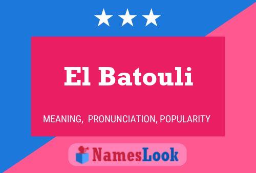 ملصق اسم El Batouli