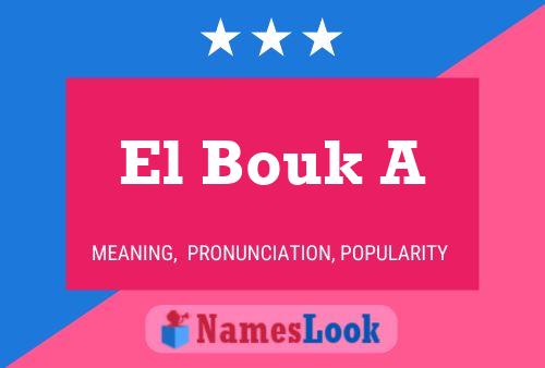 ملصق اسم El Bouk A