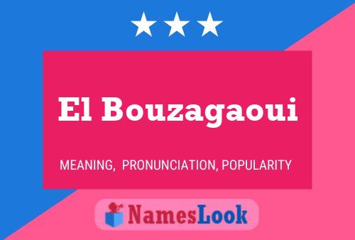 ملصق اسم El Bouzagaoui