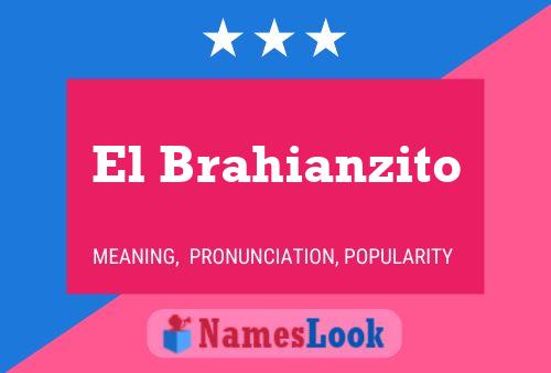 ملصق اسم El Brahianzito