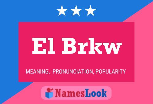 ملصق اسم El Brkw