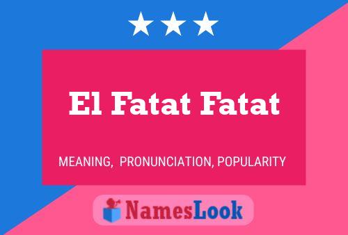 ملصق اسم El Fatat Fatat