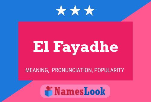 ملصق اسم El Fayadhe