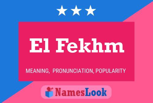 ملصق اسم El Fekhm