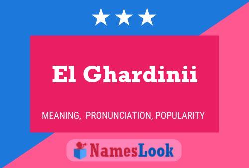 ملصق اسم El Ghardinii