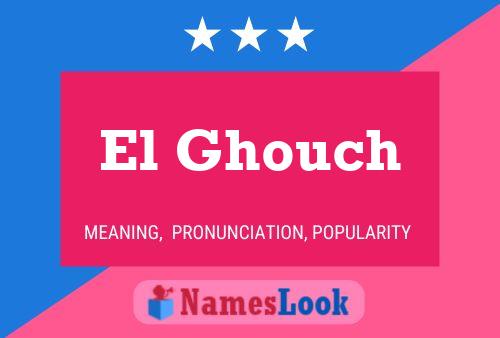 ملصق اسم El Ghouch