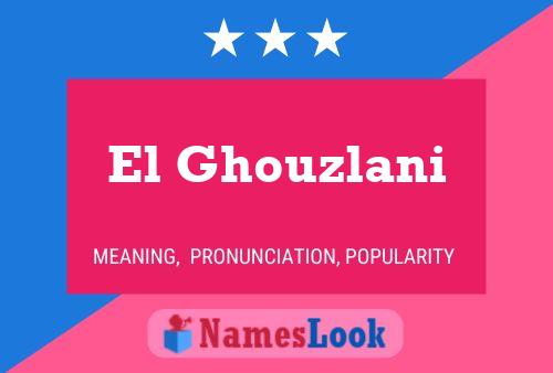 ملصق اسم El Ghouzlani