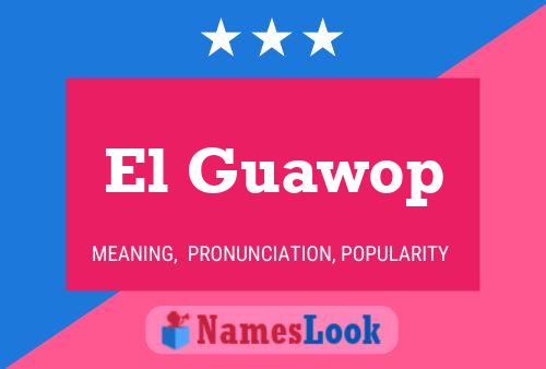 ملصق اسم El Guawop