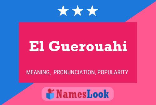 ملصق اسم El Guerouahi