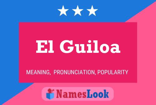 ملصق اسم El Guiloa