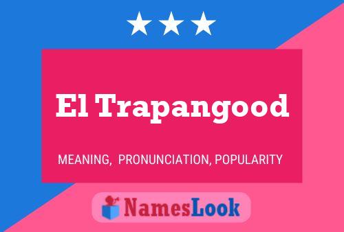 ملصق اسم El Trapangood