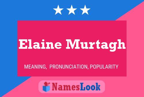 ملصق اسم Elaine Murtagh