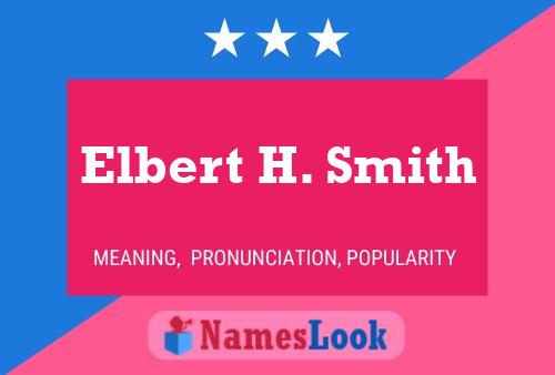 ملصق اسم Elbert H. Smith