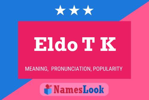 ملصق اسم Eldo T K