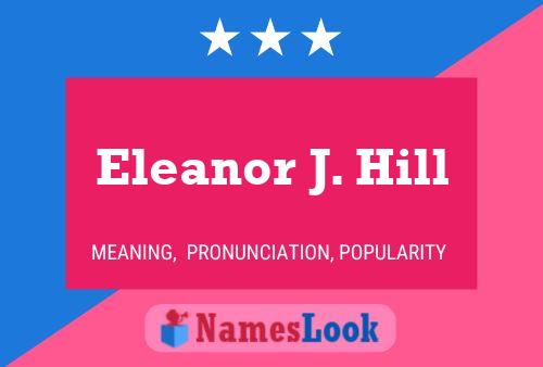 ملصق اسم Eleanor J. Hill