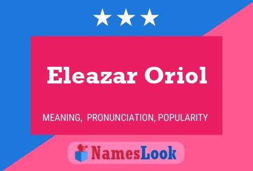 ملصق اسم Eleazar Oriol