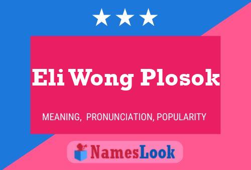 ملصق اسم Eli Wong Plosok