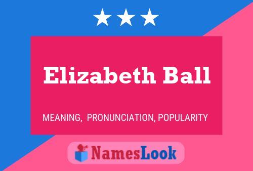 ملصق اسم Elizabeth Ball